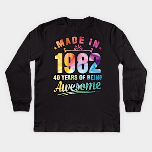 Made In 1982 Happy Birthday Me You 40 Years Of Being Awesome Kids Long Sleeve T-Shirt